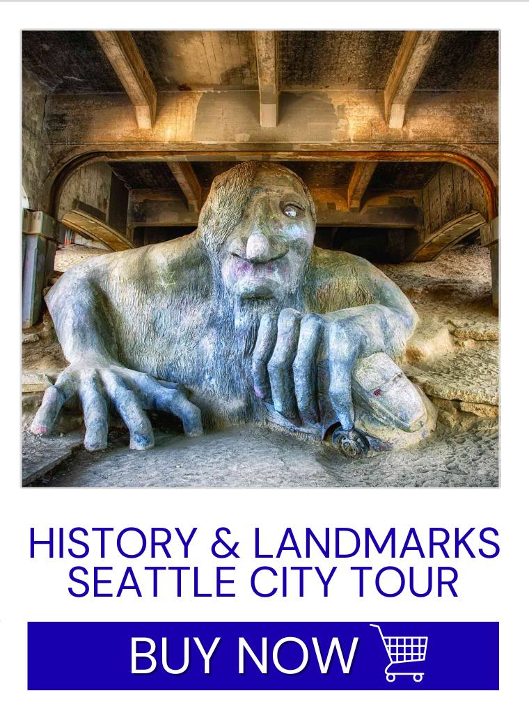 HISTORY & LANDMARKS - SEATTLE CITY TOUR